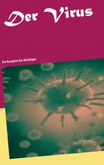 Michael Baltus: Der Virus / Der Komplott