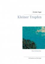 ISBN 9783752609677: Kleiner Tropfen – Eine Lebensreise