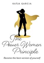 ISBN 9783752618273: The Power Women Principles