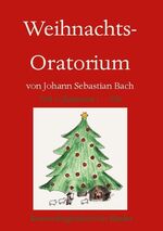 ISBN 9783752622966: Weihnachts-Oratorium Teil 1 – Konzert-Begleitheft für Kinder