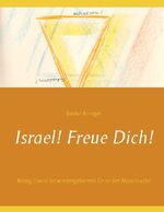 ISBN 9783752623055: Israel! Freue Dich! – König David ist wiedergeboren! Er ist der Moschiach!