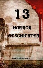 ISBN 9783752625165: 13 Horrorgeschichten