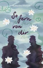 ISBN 9783752626919: So fern von dir