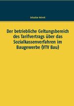 ISBN 9783752641073: Der betriebliche Geltungsbereich des Tarifvertrags über das Sozialkassenverfahren im Baugewerbe (VTV Bau)