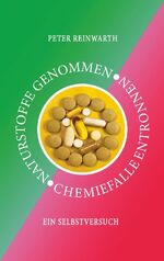 ISBN 9783752661200: Naturstoffe genommen Chemiefalle entronnen - Ein Selbstversuch