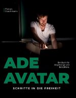 ISBN 9783752667042: Ade Avatar - Schritte in die Freiheit