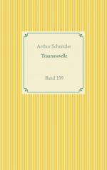 Arthur Schnitzler: Traumnovelle | Band 1 Arthur Schnitzler: Traumnovelle | Band 1