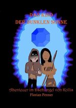 ISBN 9783752825343: Das Kind der dunklen Sonne - Abenteuer im Kollis Dschungel