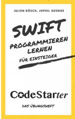 Julien Rösch: Swift programmieren lernen