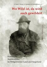 ISBN 9783752880908: Wo Wild ist, da wird auch gewildert | Historische Waldkonflikte im Wittgensteiner Land und Siegerland | Dieter Bald (u. a.) | Taschenbuch | edition leutekirche sauerland | Paperback | 492 S. | Deutsch