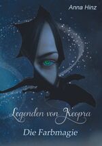 ISBN 9783752885255: Legenden von Keopra – Die Farbmagie