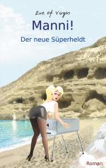 ISBN 9783752885682: Manni – Der Süperheldt