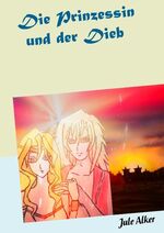 ISBN 9783752888829: Die Prinzessin und der Dieb