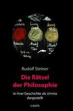 ISBN 9783752937749: Die Rätsel der Philosophie in ihrer Geschichte als Umriss dargestellt