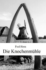 ISBN 9783752985375: Die Knochenmuehle