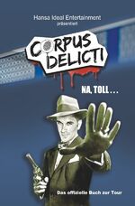 ISBN 9783752988451: Corps Delicti - Na toll... : Das Buch zur Tour