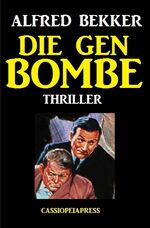 ISBN 9783752996449: Die Gen-Bombe: Thriller - Großdruck Taschenbuch