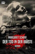 ISBN 9783752996869: DER TOD IN DER WÜSTE - Der Krimi-Klassiker!