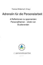 ISBN 9783753114309: Adrenalin für die Personalarbeit - 4 Reflektionen zu spannenden Personalthemen - direkt von Studierenden