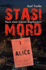 ISBN 9783753114910: Stasi-Mord – Alice