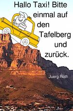 Jürg Roth: Hallo Taxi! Bitte einmal auf 