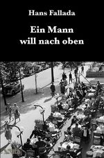 ISBN 9783753126333: Ein Mann will nach oben - Die Frauen und der Träumer