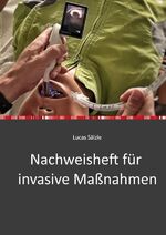 ISBN 9783753126821: Nachweisheft für invasive Maßnahmen