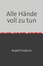 ISBN 9783753164892: Alle Hände voll zu tun - Maria