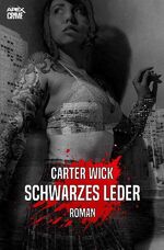 ISBN 9783753165509: SCHWARZES LEDER - Der Krimi-Klassiker!