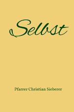 ISBN 9783753167695: Selbst – Es geht um Dich!