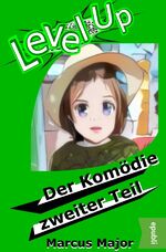 ISBN 9783753175164: Level Up / Level Up - Der Komödie zweiter Teil