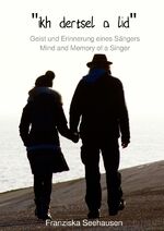 ISBN 9783753175898: "ikh dertsel a lid" – Geist und Erinnerung eines Sängers