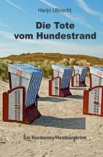 ISBN 9783753176116: Die Tote vom Hundestrand - Ein Norderney/Hamburgkrimi