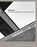 ISBN 9783753307091: Zollverein Architekturfotografie von Bernd Langmack