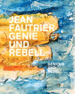 ISBN 9783753367668: Jean Fautrier - Genie und Rebell