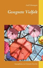 ISBN 9783753404370: Gesegnete Vielfalt - Segensgedanken zum Christopher Street Day