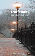 ISBN 9783753408378: TreffPunkt - Getroffen - Betroffen