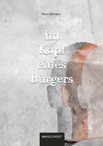 ISBN 9783753408385: Im Kopf eines Bürgers