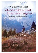 ISBN 9783753423982: »Gedanken und Erinnerungen« – frei nach Otto von Bismarck