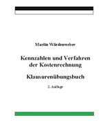 ISBN 9783753438627: Kennzahlen und Verfahren der Kostenrechnung - Klausurenübungsbuch