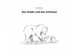 ISBN 9783753439891: Der Eisbär und das Schnitzel