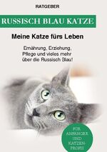 ISBN 9783753440446: Russisch Blau Katze – Ernährung, Erziehung, Pflege, Charakter und vieles mehr über die Russisch Blau!