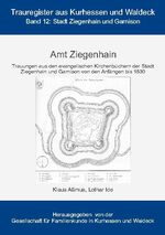 ISBN 9783753446066: Amt Ziegenhain | Stadt Ziegenhain und Garnison | Klaus Aßmus (u. a.) | Taschenbuch | Paperback | 632 S. | Deutsch | 2021 | BoD - Books on Demand | EAN 9783754320754