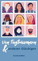 ISBN 9783753458953: Von Tagträumern und anderen Gläubigen