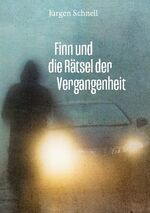 ISBN 9783753482156: Finn und die Rätsel der Vergangenheit | Jürgen Schnell | Taschenbuch | Paperback | 464 S. | Deutsch | 2021 | BoD - Books on Demand | EAN 9783753482156