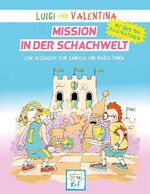 ISBN 9783753491523: Luigi und Valentina, Mission in der Schachwelt - Mit über 100 Illustrationen