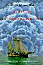 ISBN 9783754108468: Schiffe verschenken