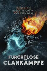 ISBN 9783754113295: Furchtlose Clankaempfe