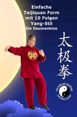 ISBN 9783754117033: Einfache Taijiquan Form mit 10 Folgen Yang-Stil – Ein Daumenkino