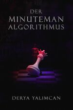 Derya Yalimcan: Der Minuteman-Algorithmu